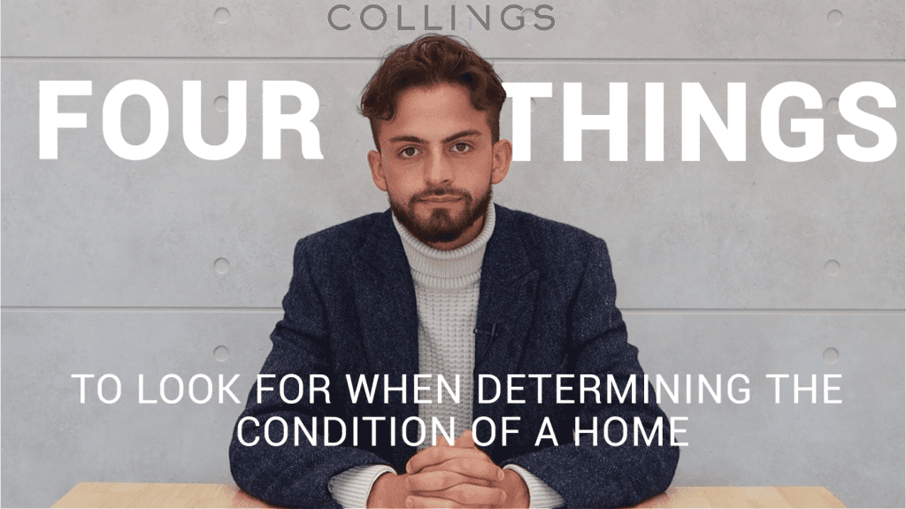 4 things to look for when determining the condition of a home