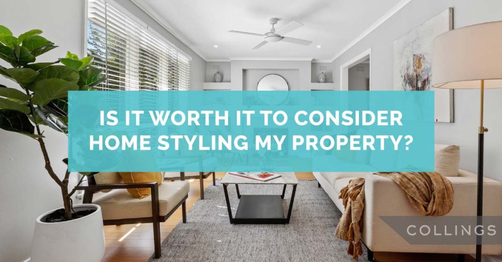 Is it worth it to consider home styling my property?