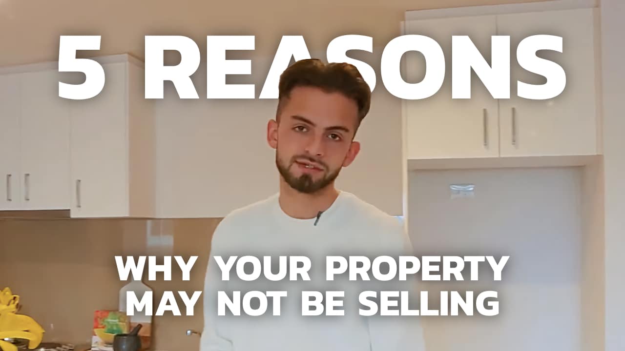 5 reasons why your property may not be selling