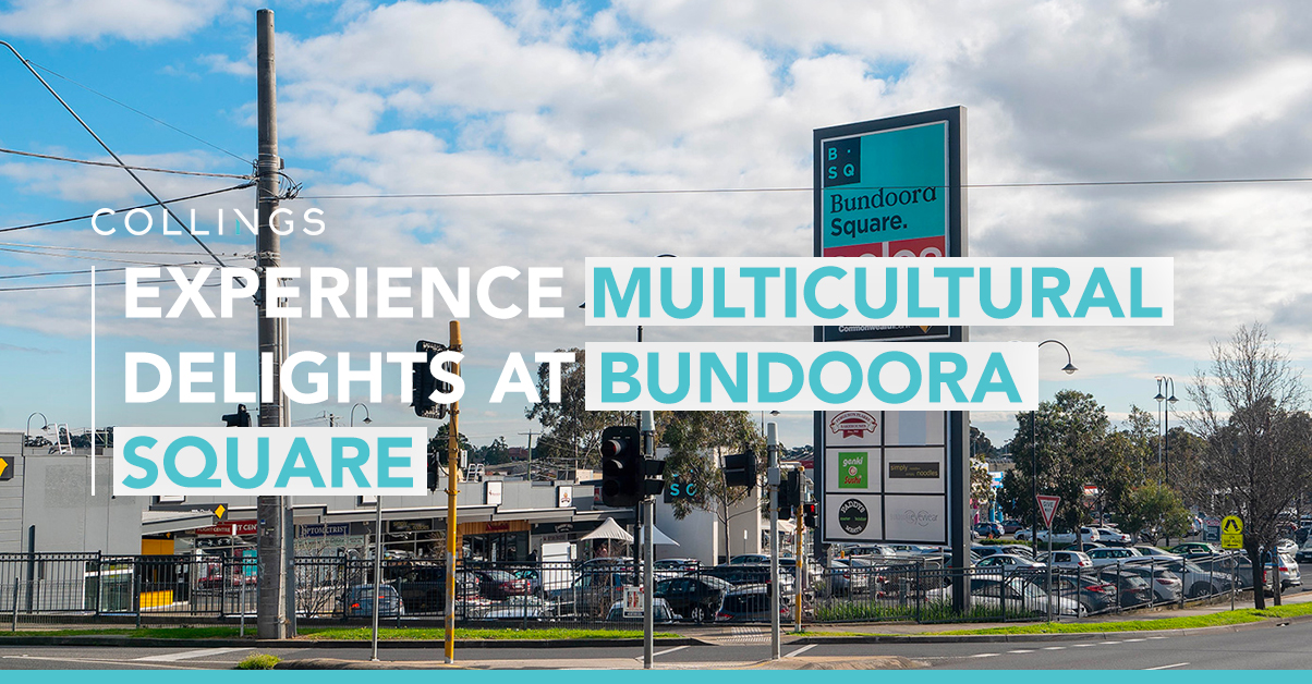 Experience Multicultural Delights at Bundoora Square