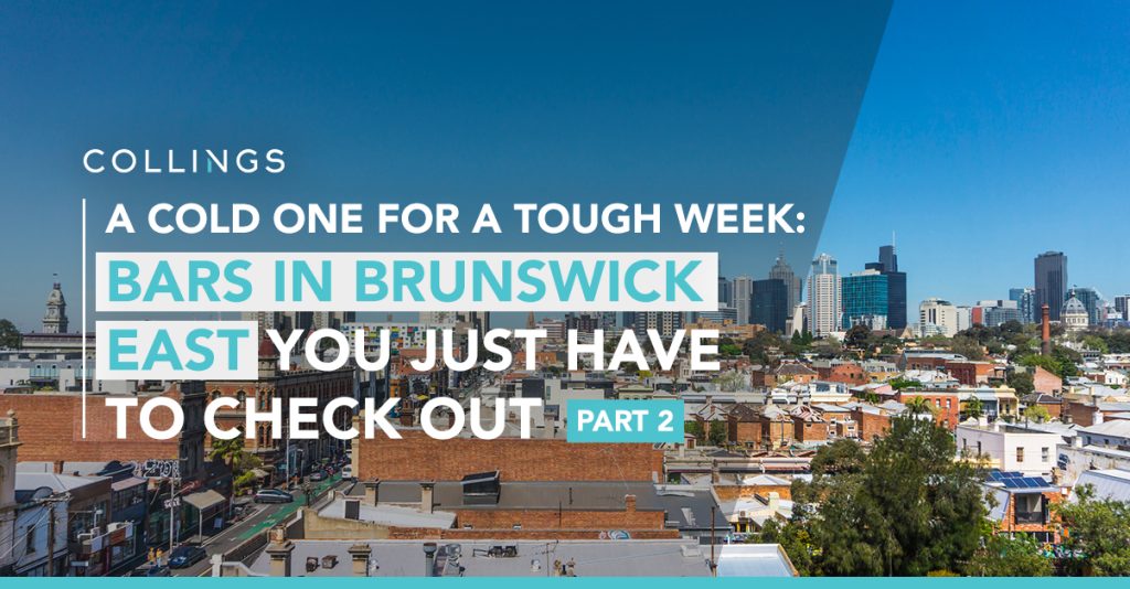 A Cold One For a Tough Week: Bars in Brunswick East You Just Have to Check Out Pt. 2