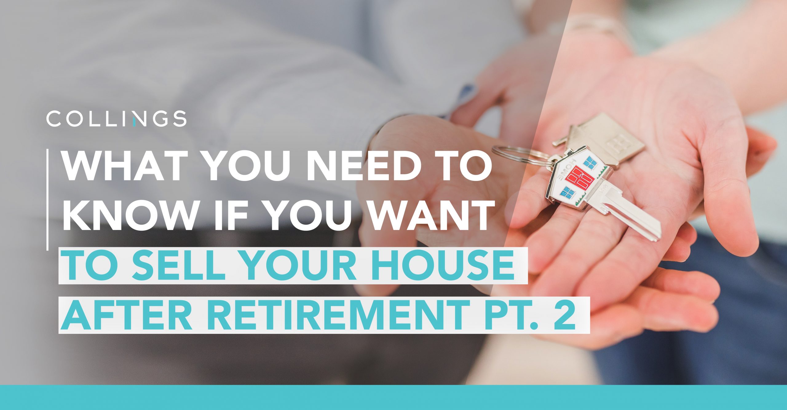 Things You Need to Know If You Want To Sell Your House After Retirement Pt. 2