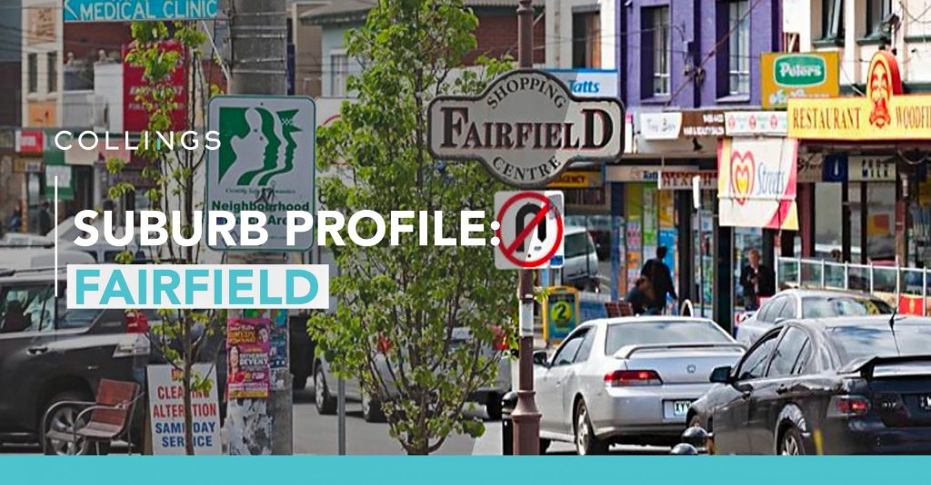 Fairfield Suburb Profile - Collings Real Estate