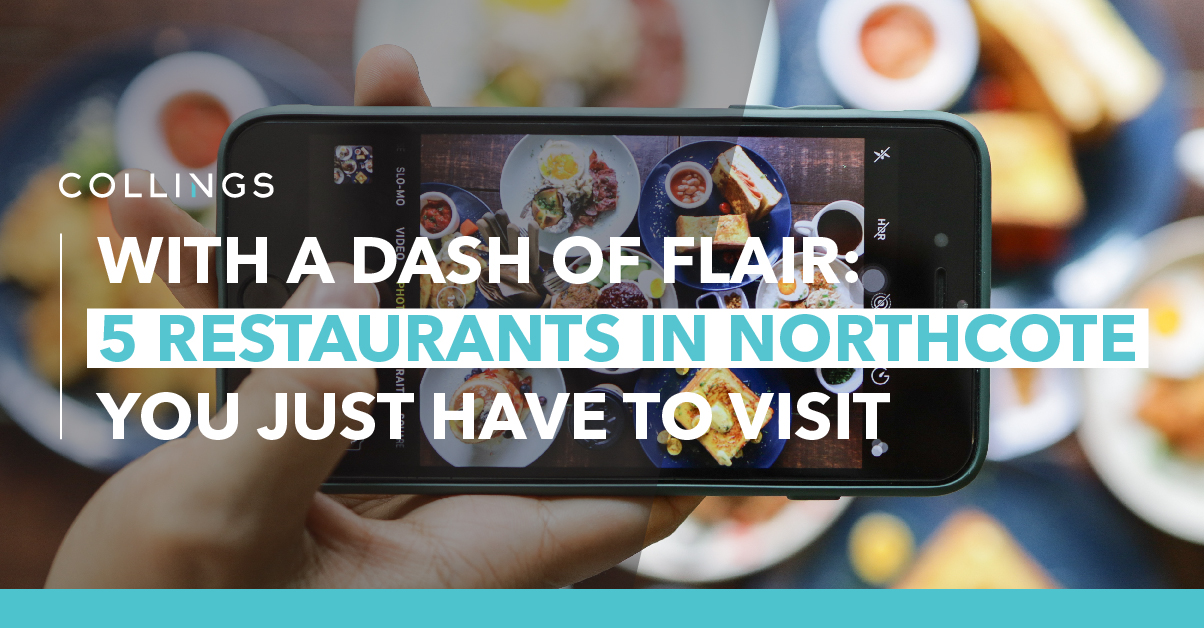 With a Dash of Flair: 5 Restaurants in Northcote You Just Have To Visit
