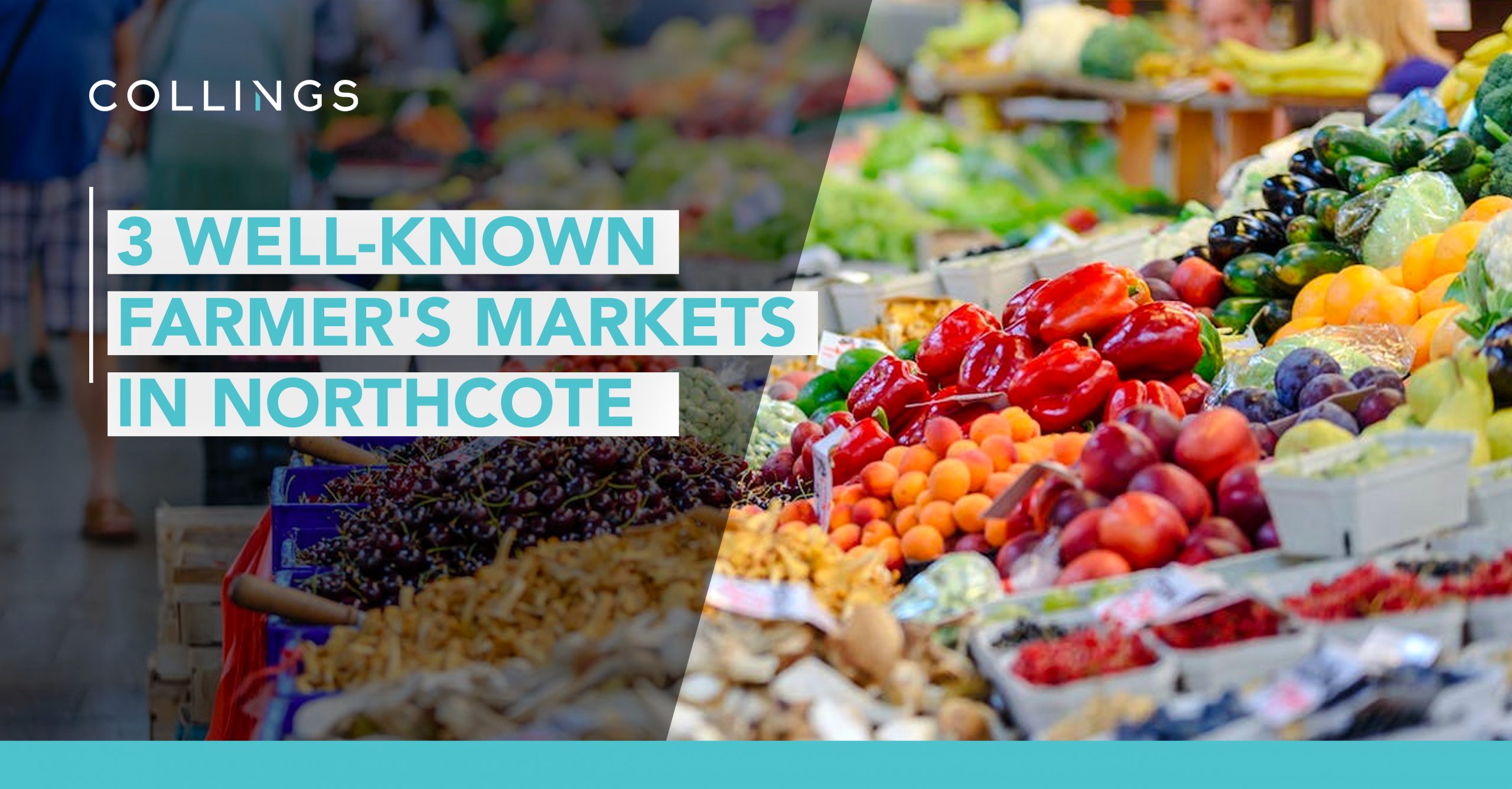 3 Well-known Farmer's Markets in Northcote