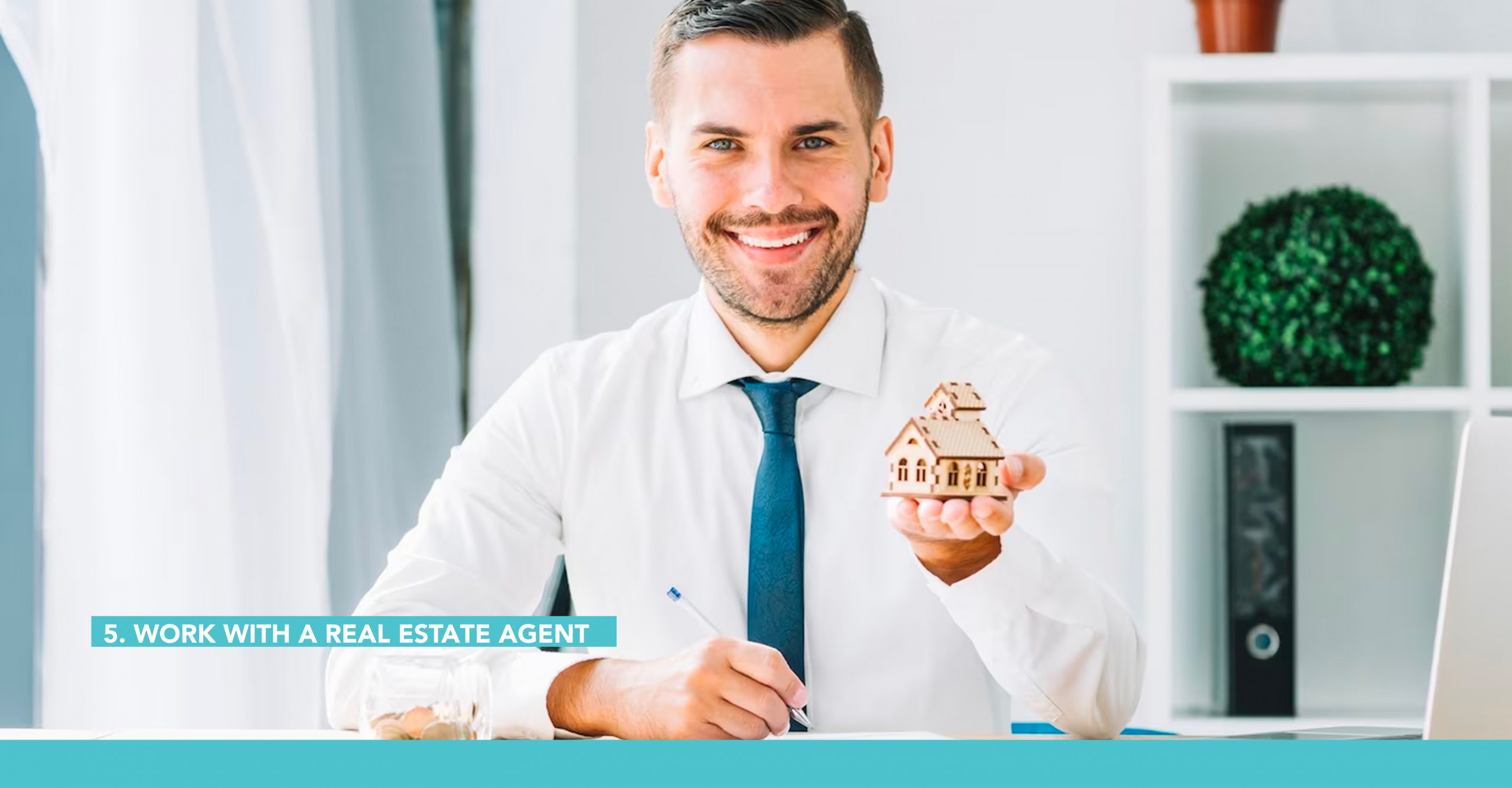 Work with a real estate agent