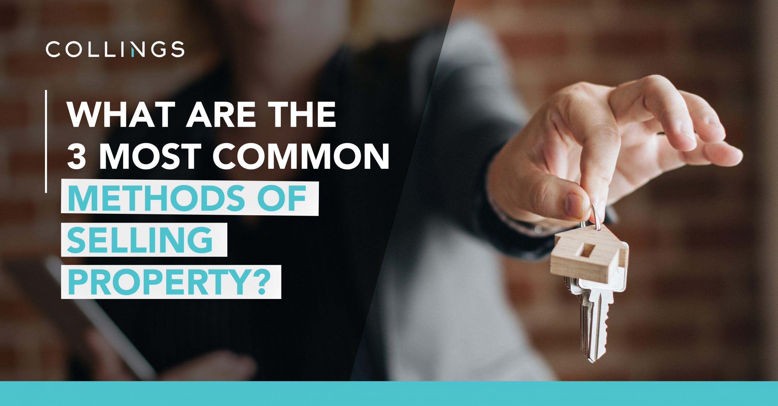 What Are The 3 Most Common Methods of Selling Property?